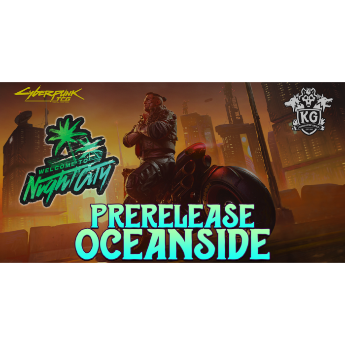 Weird Co. 10/31/26 Oceanside Cyberpunk Welcome to Night City Prerelease Saturday 3 PM