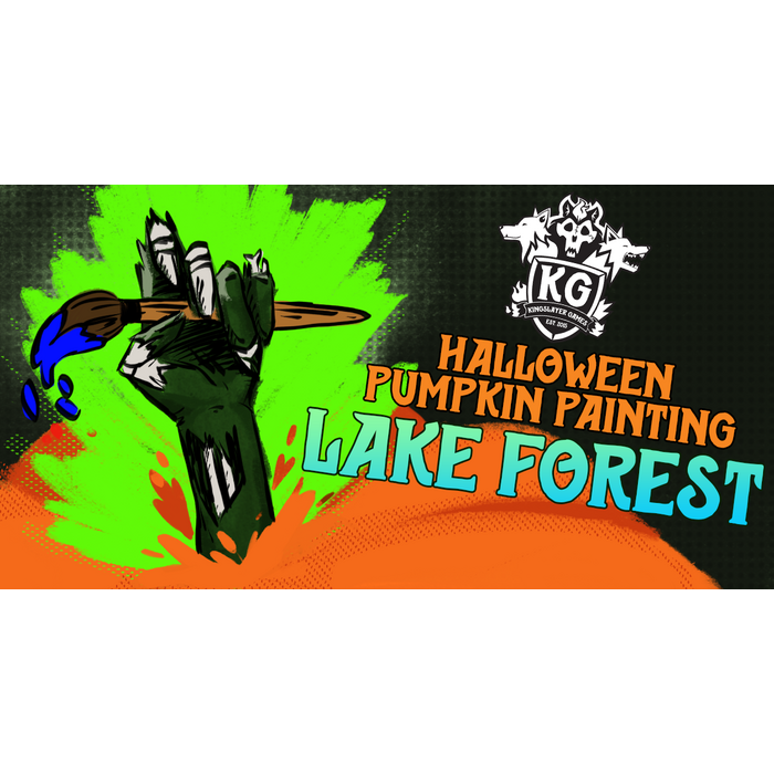 Kingslayer Games 10/31/26 Lake Forest Halloween Pumpkin Painting Event Saturday 1130 AM