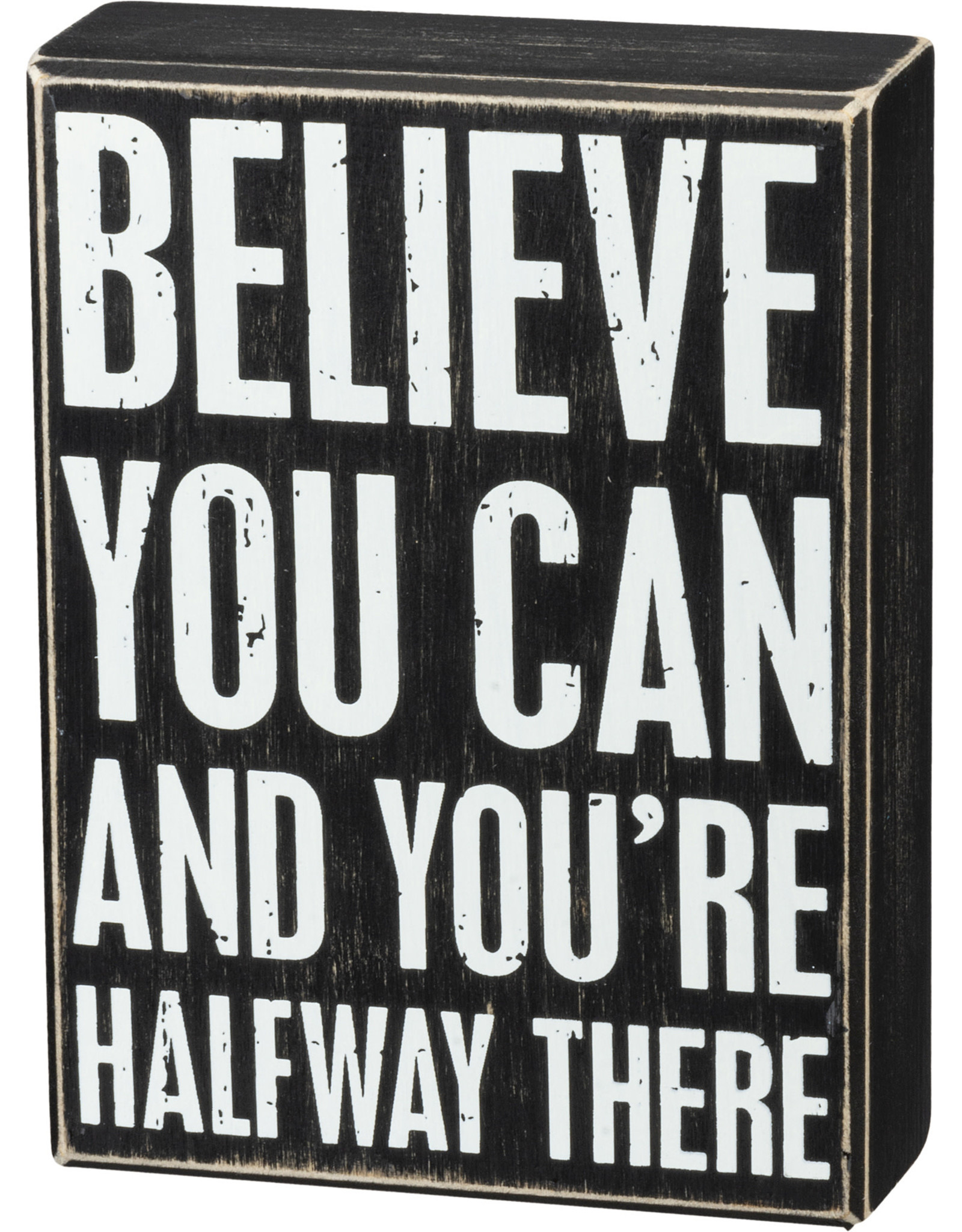 Box Sign - Believe You Can You're Halfway There