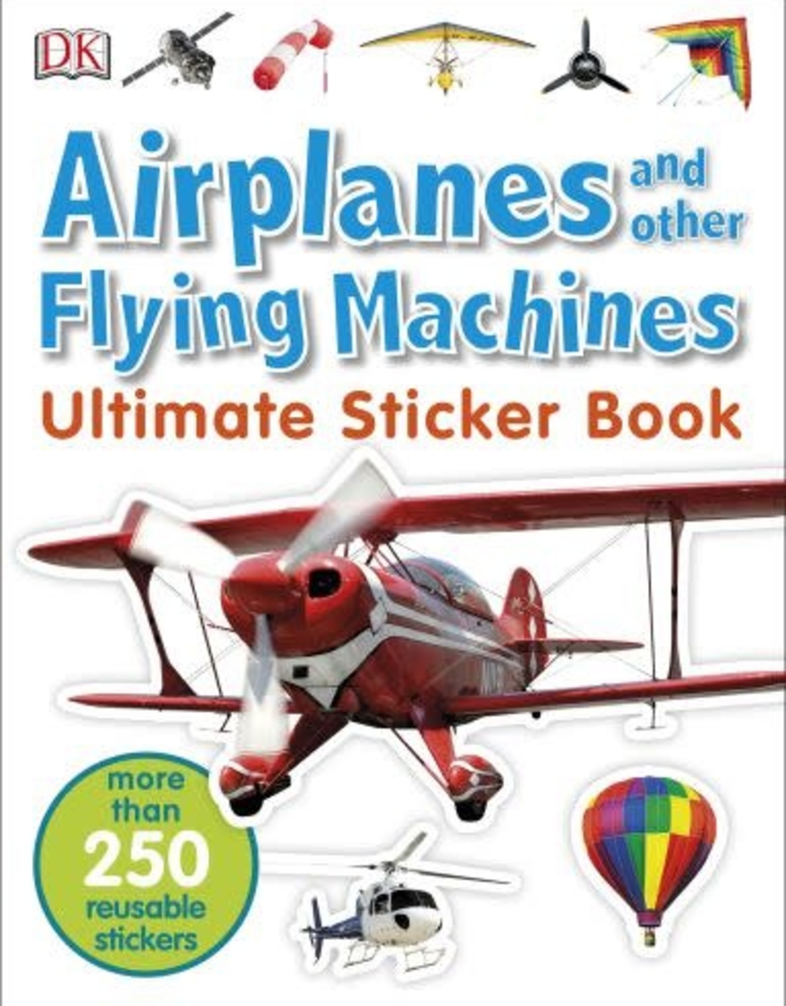 DK Ultimate Sticker Book: AIRPLANES AND OTHER FLYING MACHINES