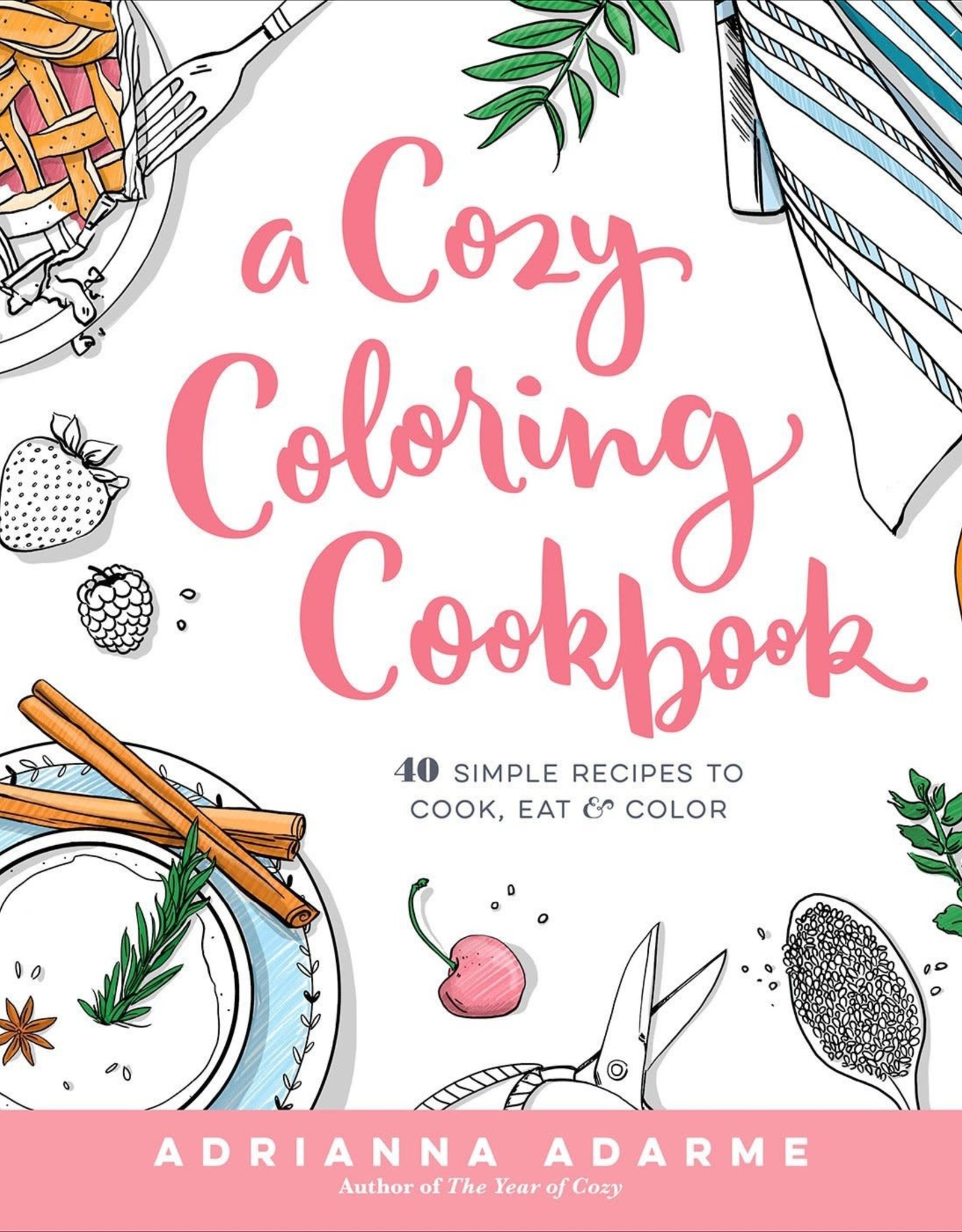 Rodale A Cozy Coloring Cookbook
