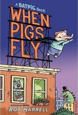 Random House When Pigs Fly, A Batpig Book