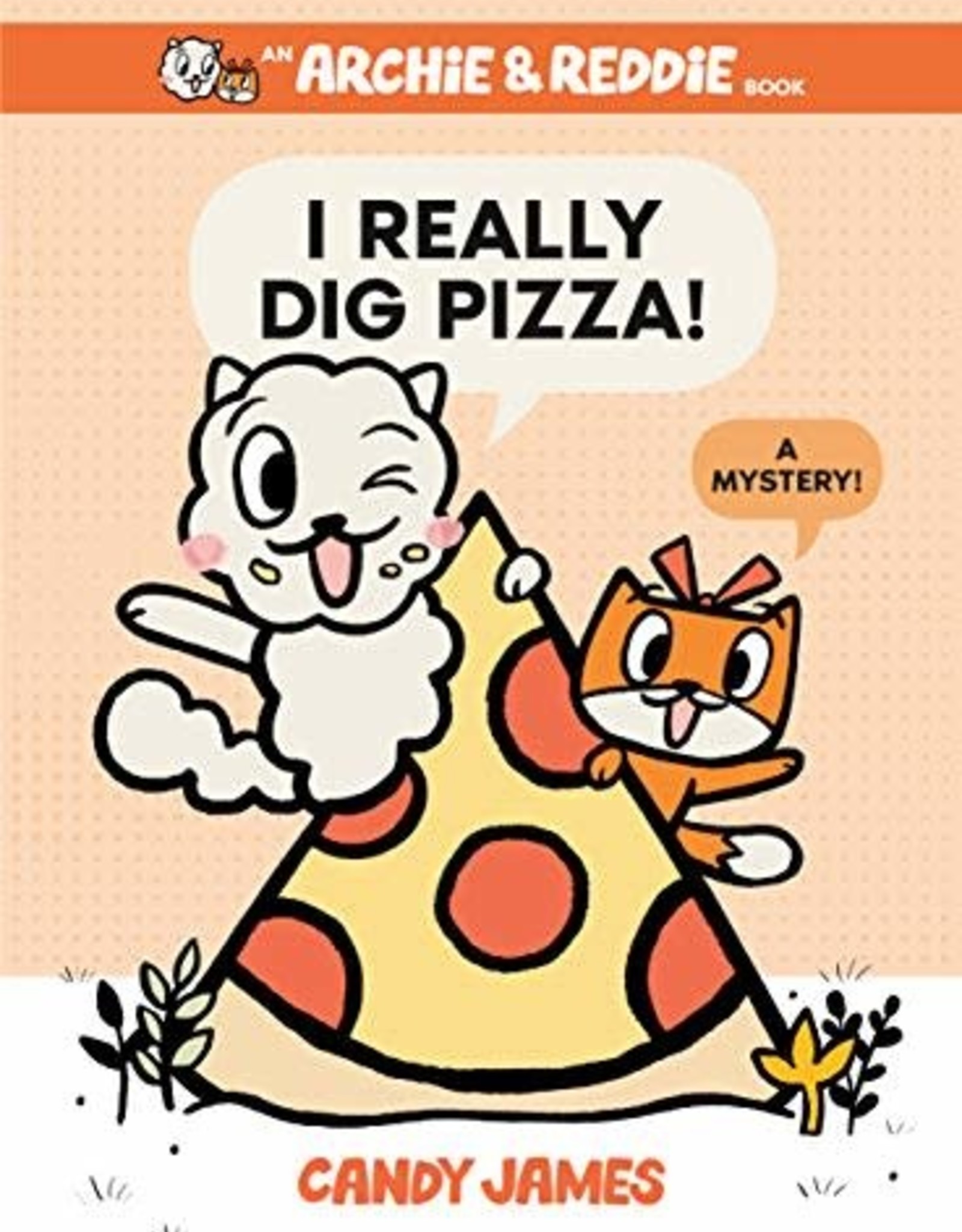 Penguin Random House Archie & Reddie I Really Dig Pizza!