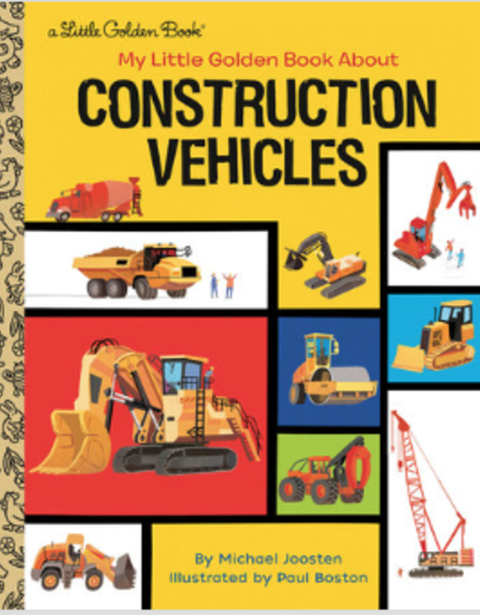 Little Golden Book Little Golden Book My Little Golden Book About Construction Vehicles