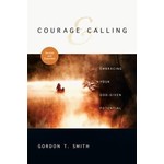 Courage and Calling - Gordon T. Smith