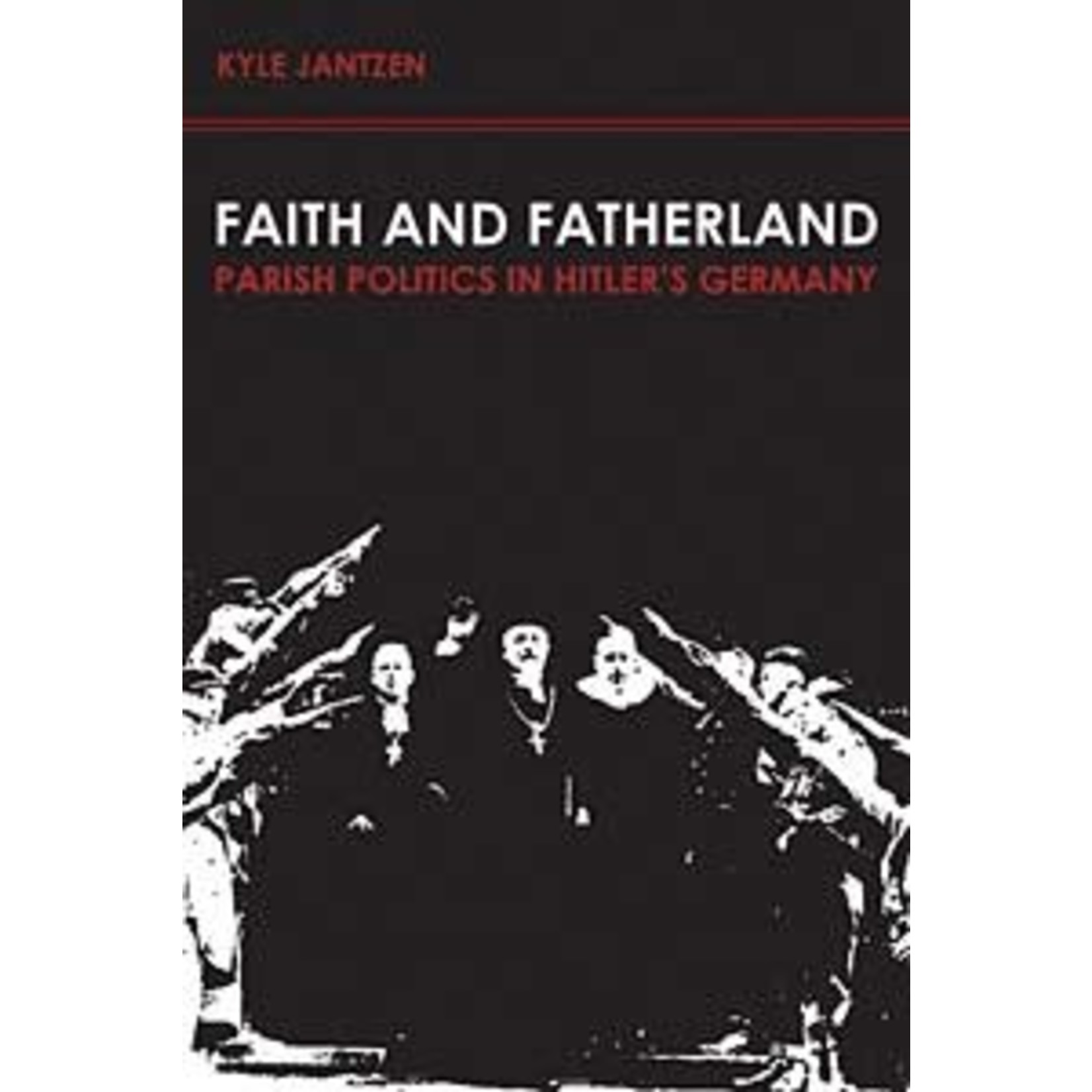 Faith and Fatherland - Kyle Jantzen