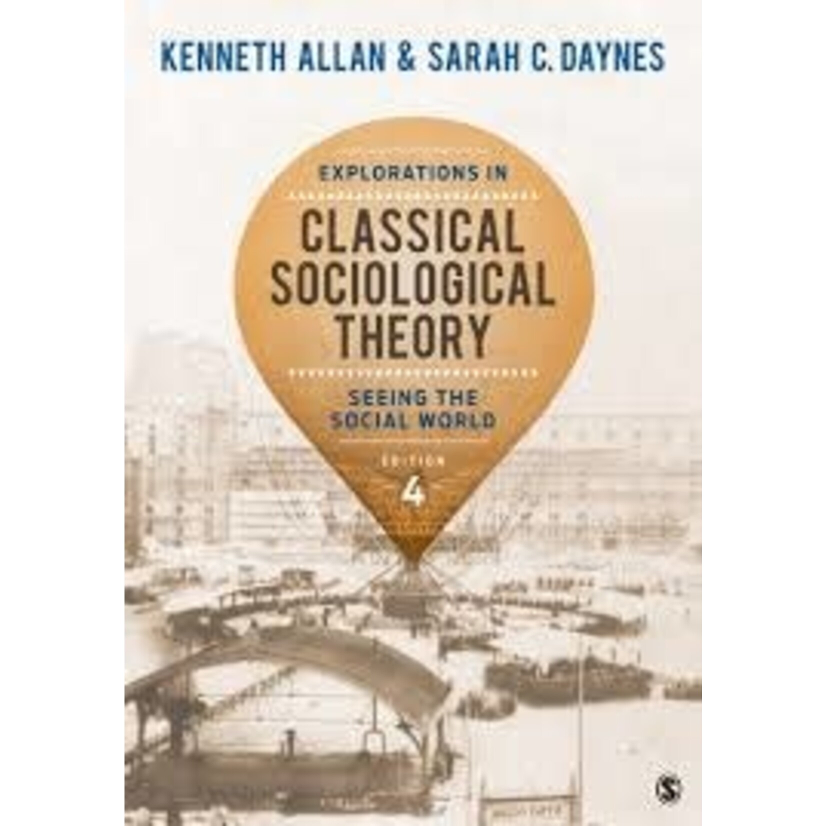 Explorations in Classical Sociological Theory