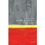 World War II:  A Very Short Introduction