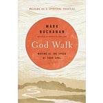 God Walk (softcover)- Mark Buchanan