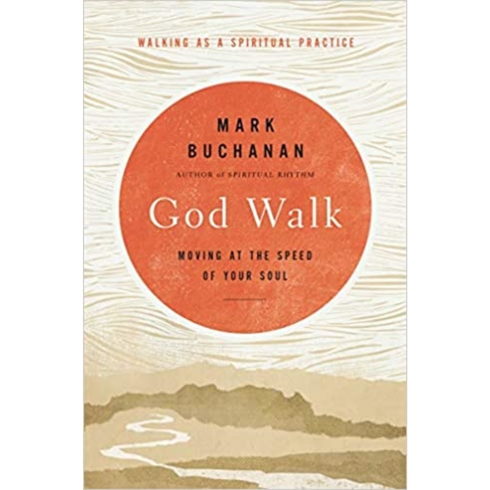 God Walk (softcover)- Mark Buchanan
