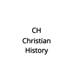 CH - Christian History