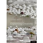 Explaining Creativity: Science of Human Innovation 2nd Edition