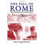 The Fall of Rome and the End of Civilization