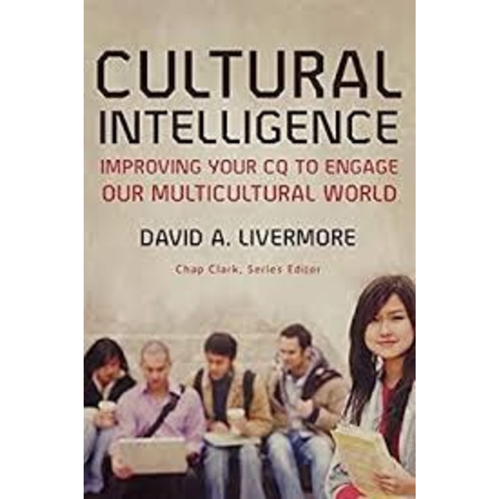 Cultural Intelligence: Improving Your CQ