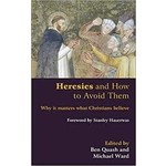 Baker Academic Heresies and How to Avoid Them