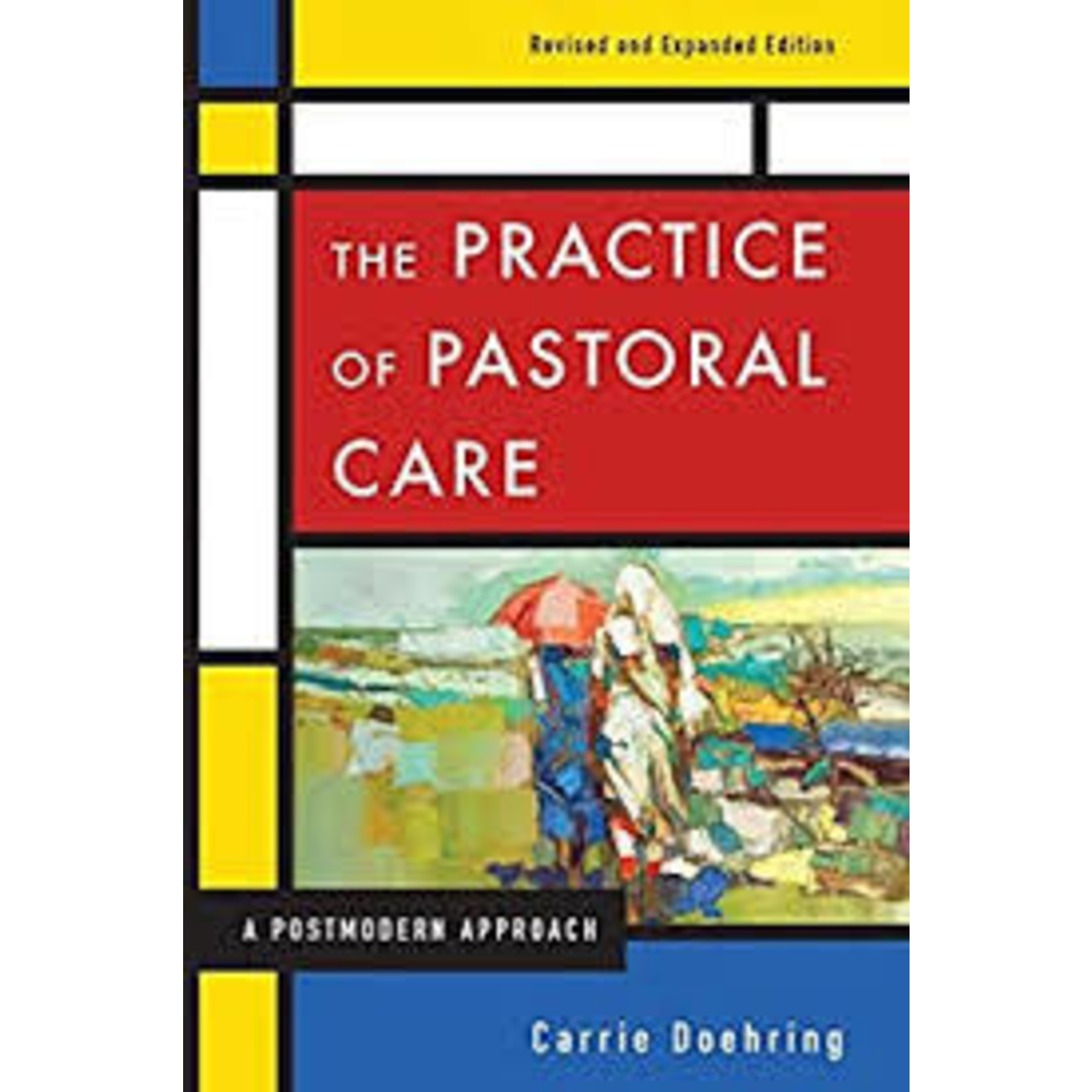 Westminster John Knox Press The Practice of Pastoral Care: A Postmodern