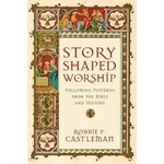 Intervarsity Press Story-Shaped Worship