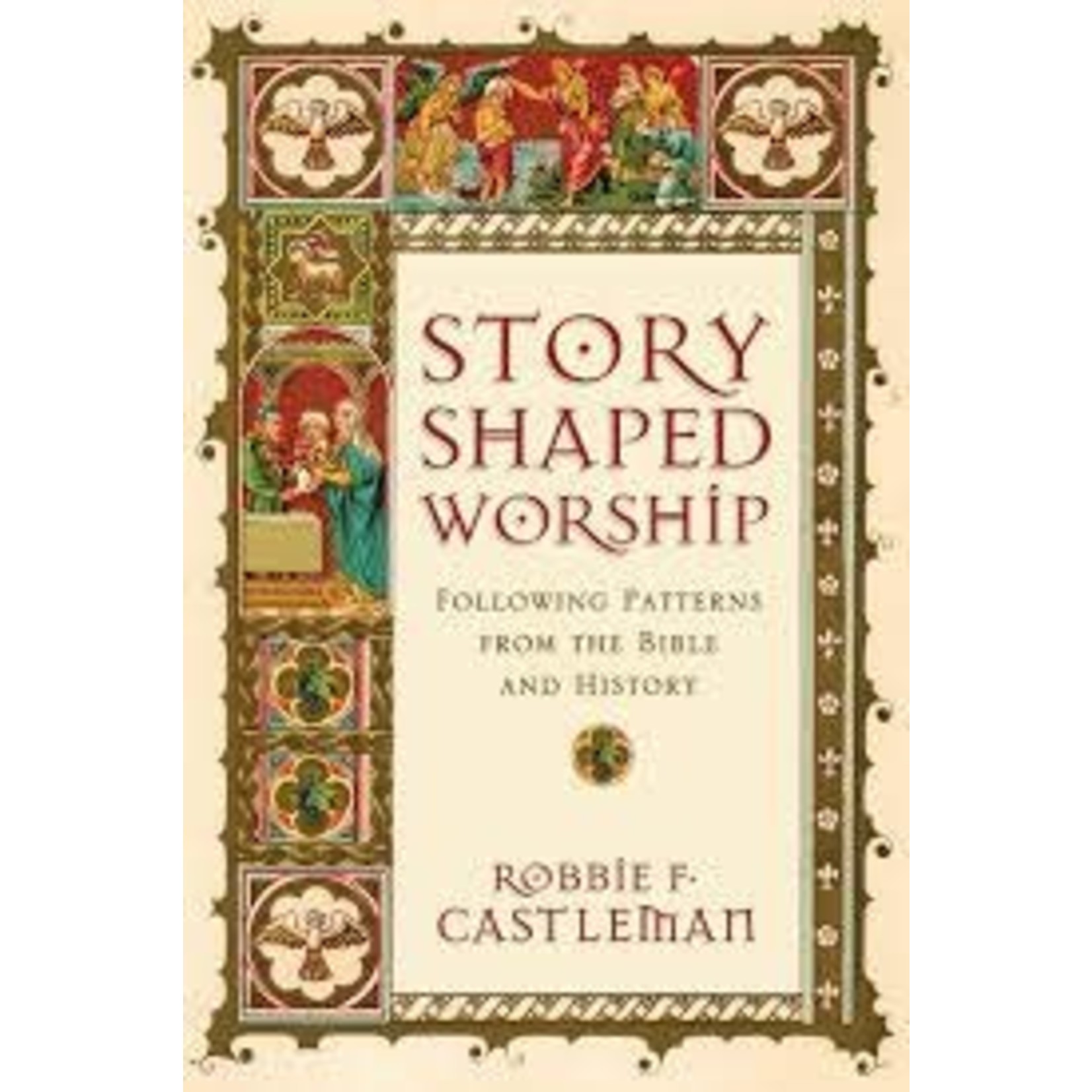 Intervarsity Press Story-Shaped Worship