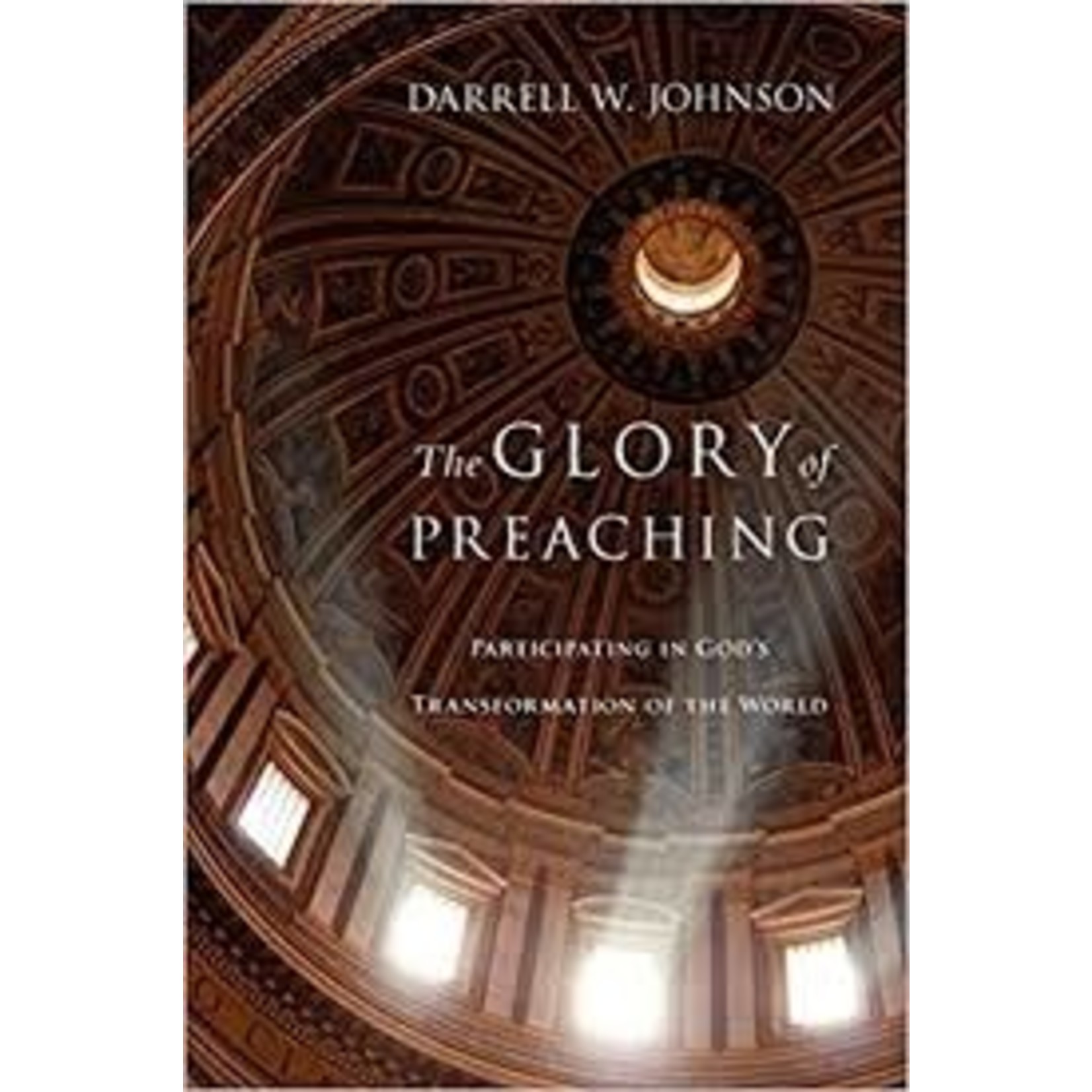 The Glory of Preaching