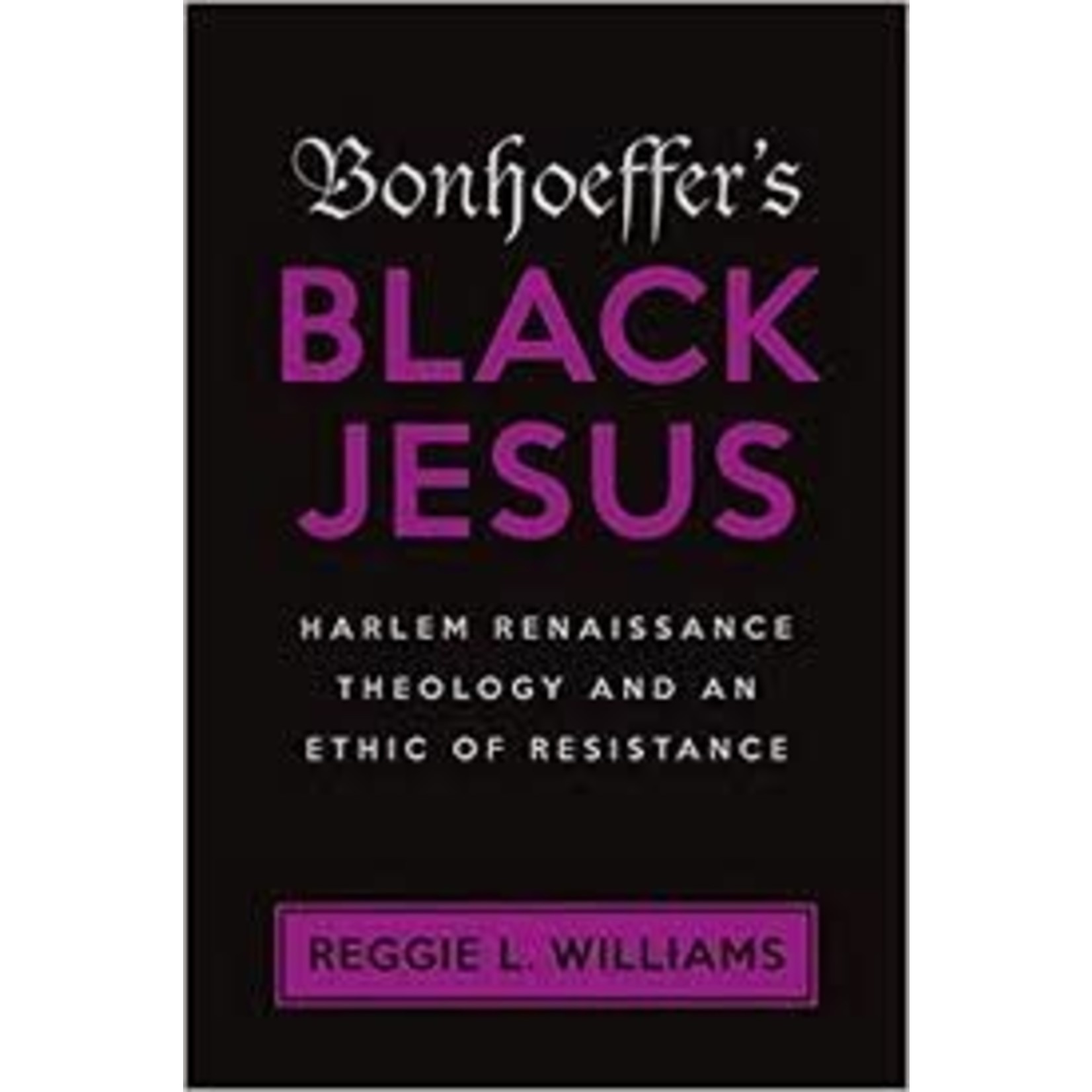 Bonhoeffer's Black Jesus