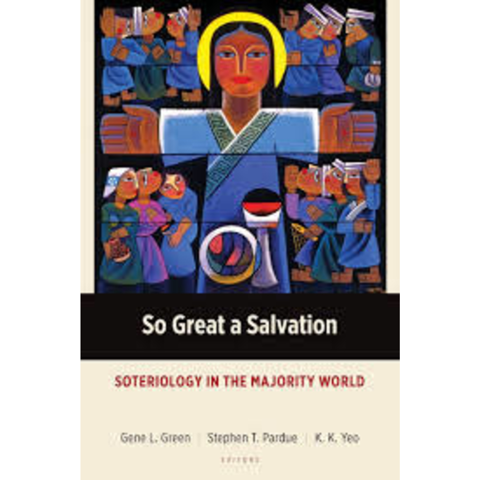 So Great a Salvation: Soteriology