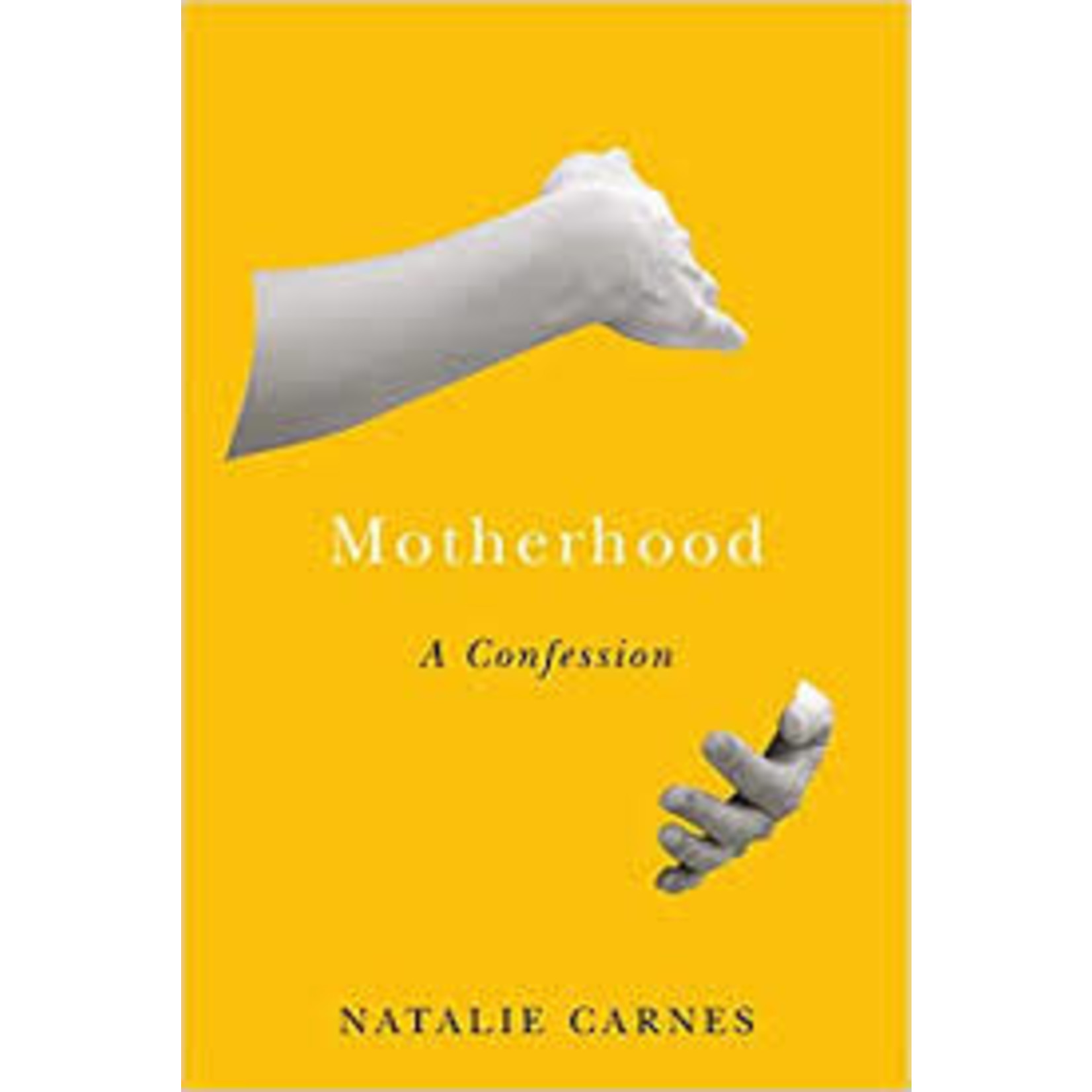 Motherhood: A Confession