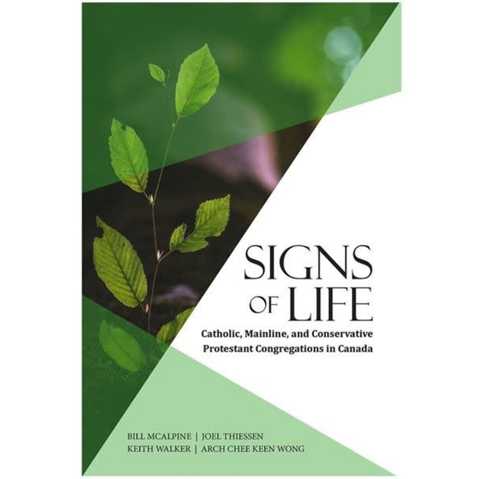Signs of Life - Bill McAlpine, Joel Thiessen, Keith Walker, Arch Chee Keen Wong