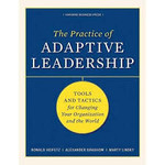 The Practice of Adaptive Leadership