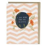 I Am Here for You Always - Empathy Card