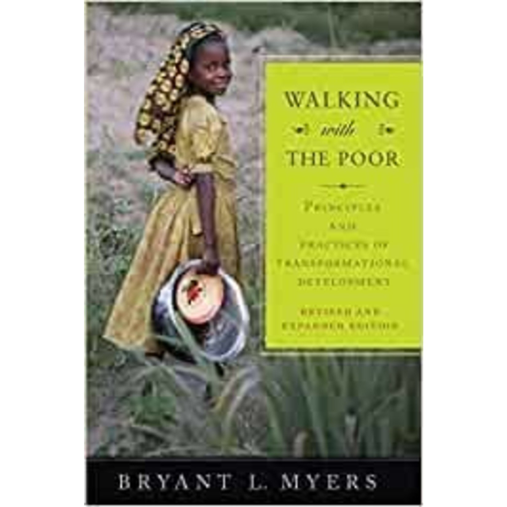 Walking with the Poor: Principles & Practices of Transformational Development