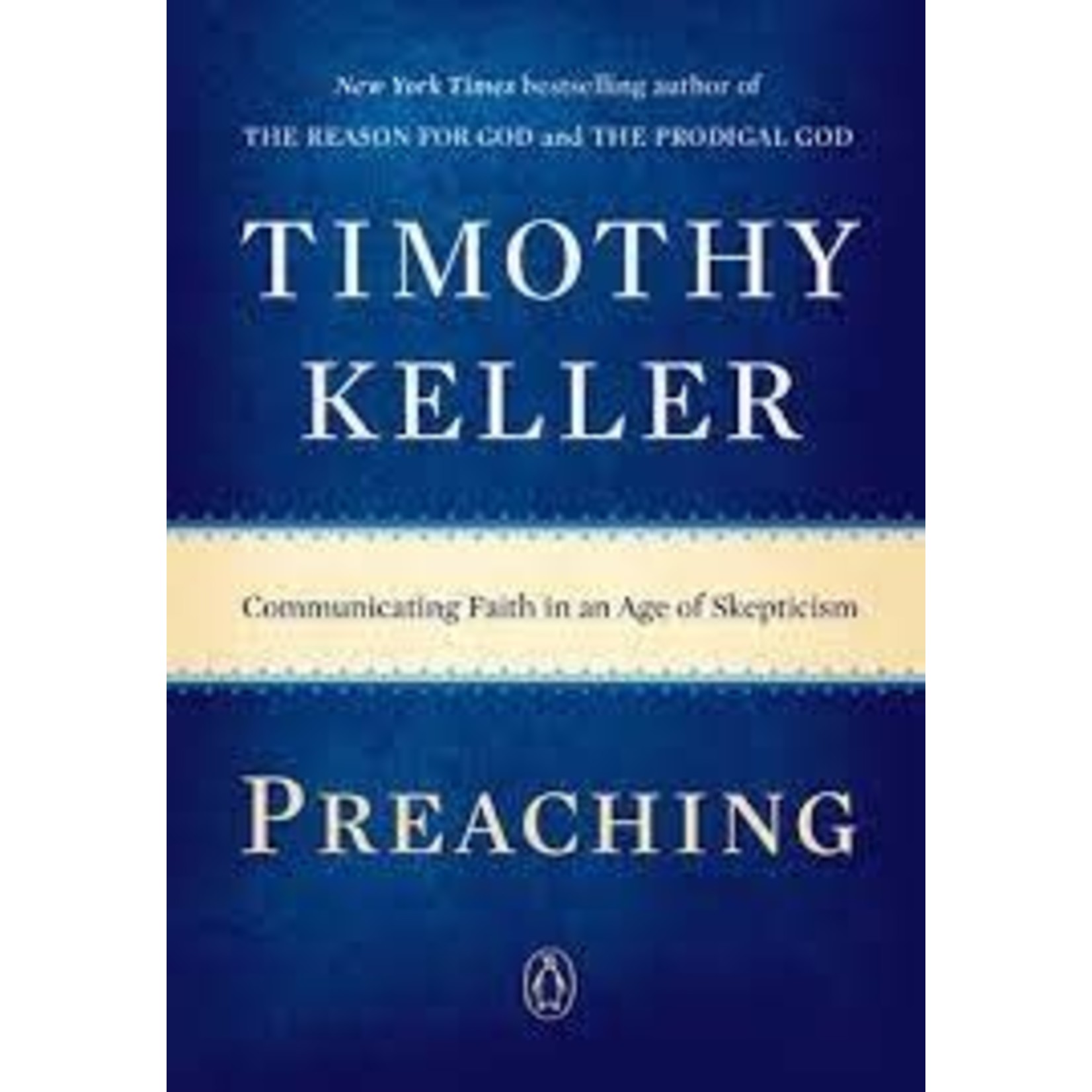 Preaching: Communicating Faith on an age of skepticism