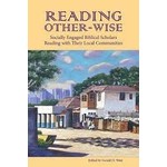 Reading Other-wise: Socially Engaged Biblical Scholars Reading with Their Local Communities