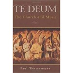 Te Deum: The Church and Music