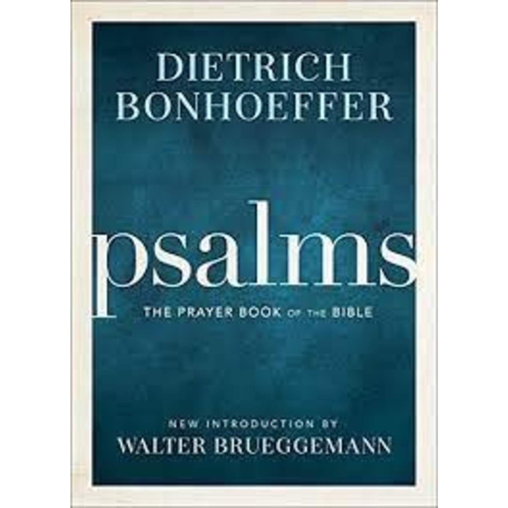 Fortress Press Psalms: The Prayer Book of the Bible