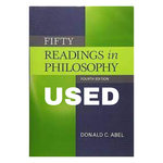 Fifty Readings in Philosophy USED
