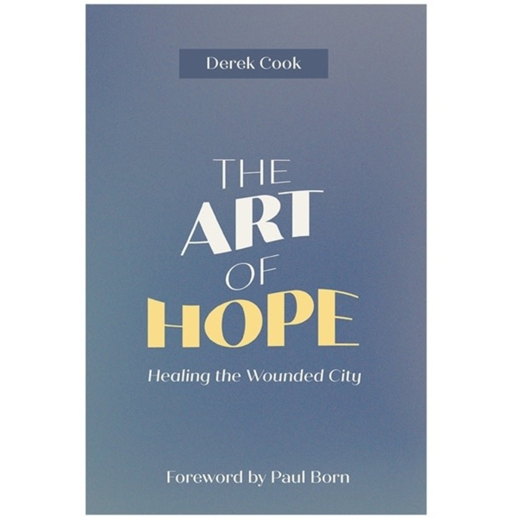 The Art of Hope - Derek Cook