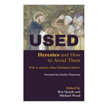 Heresies and How to Avoid Them USED