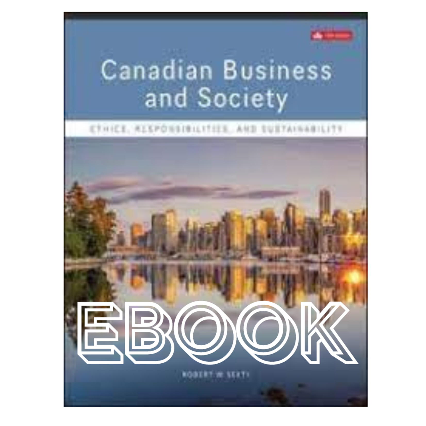 McGraw-Hill Canadian Business and Society EBOOK