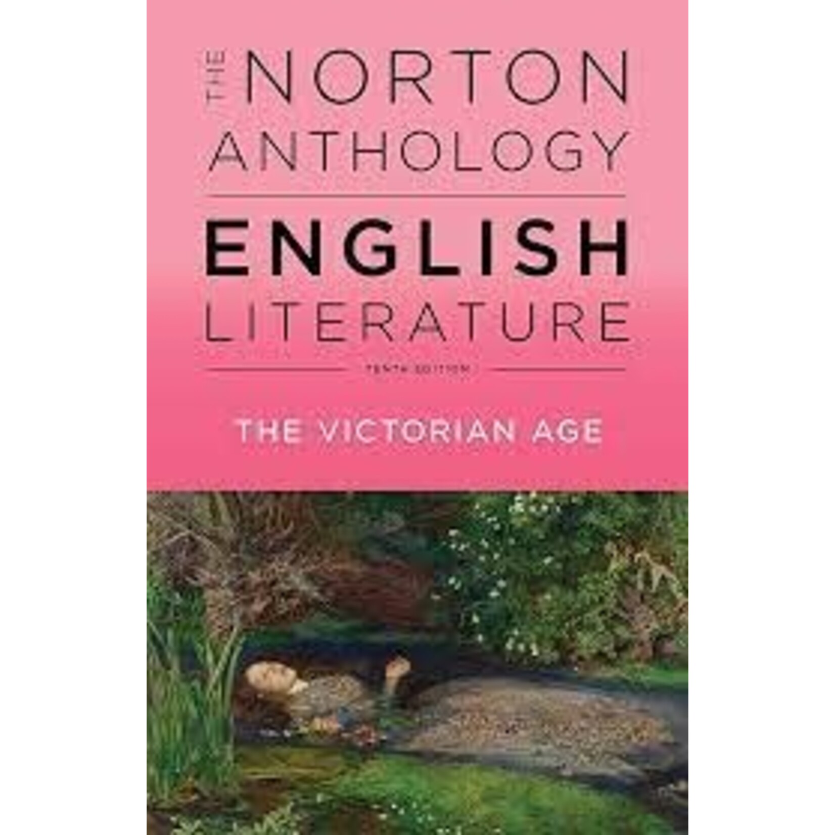 The Norton Anthology of English Literature: The Victorian Age, Volume E