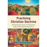Practicing Christian Doctrine 2nd Edition