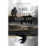The Other Side of the Wall - Munther Isaac