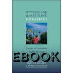 UTP Settling and Unsettling Memories: Essays EBOOK