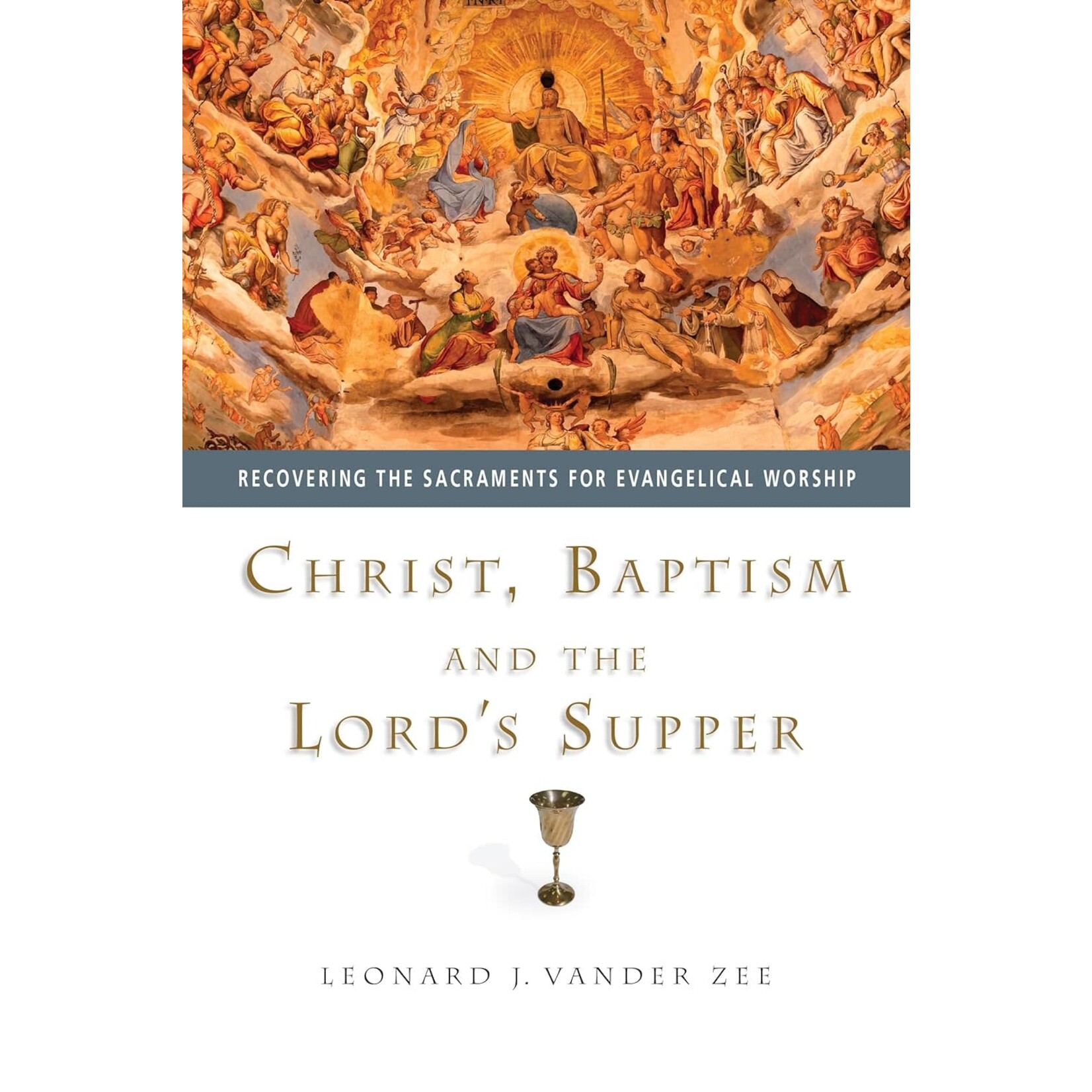 Intervarsity Press Christ, Baptism and the Lord's Supper