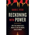 Reckoning with Power - David E. Fitch
