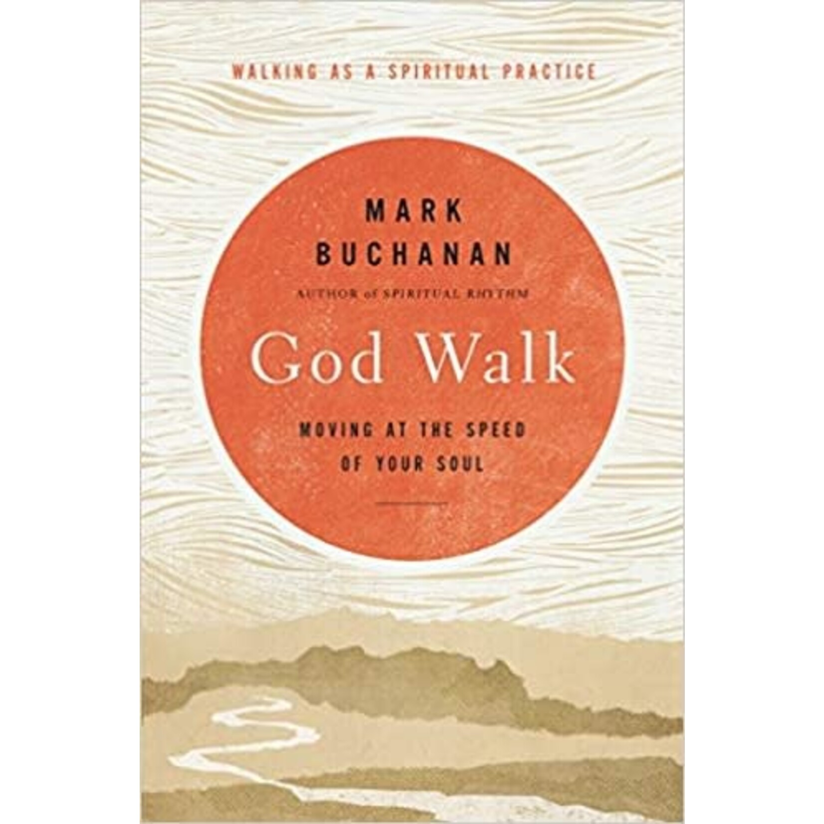 God Walk (Hard Cover) - Mark Buchanan
