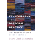 Ethnography as a Pastoral Practice 2nd Edition