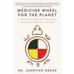 Medicine Wheel for the Planet