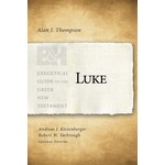 Baker Academic Luke (Exegetical Guide to the Greek New Testament)