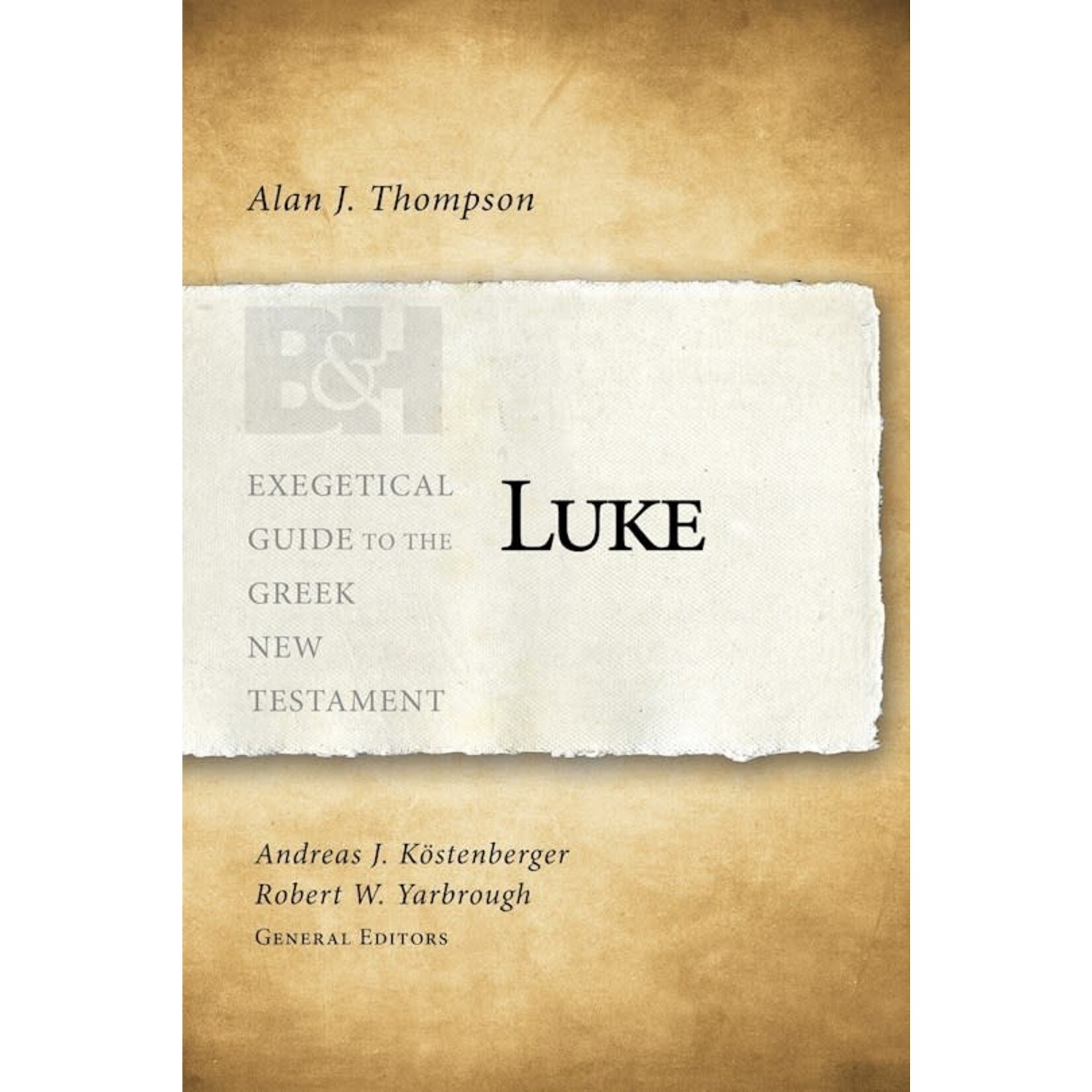 Baker Academic Luke (Exegetical Guide to the Greek New Testament)
