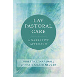 Fortress Press Lay Pastoral Care: A Narrative Approach